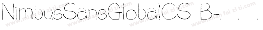 NimbusSansGlobalCS B字体转换